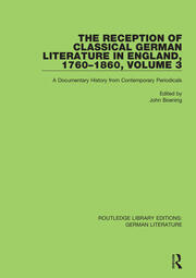 The Reception of Classical German Literature in England, 1760-1860, Volume 7: A Documentary History from Contemporary Periodicals book cover