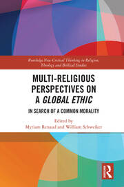 Multi-Religious Perspectives on a Global Ethic: In Search of a Common Morality book cover