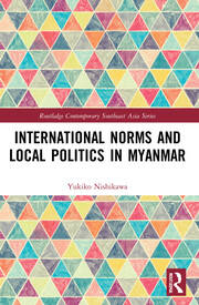 International Norms and Local Politics in Myanmar book cover