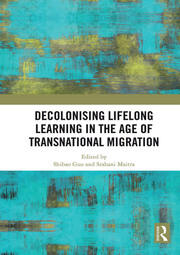 Decolonising Lifelong Learning in the Age of Transnational Migration book cover