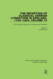 The Reception of Classical German Literature in England, 1760-1860, Volume 10: A Documentary History from Contemporary Periodicals book cover
