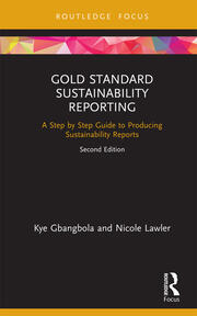 Gold Standard Sustainability Reporting: A Step by Step Guide to Producing Sustainability Reports book cover