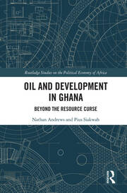 Oil and Development in Ghana: Beyond the Resource Curse book cover