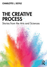 The Creative Process: Stories from the Arts and Sciences book cover
