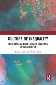 Culture of Inequality: The Changing Hindu–Muslim Relations in Maharashtra book cover
