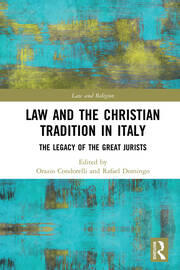 Law and the Christian Tradition in Italy: The Legacy of the Great Jurists book cover