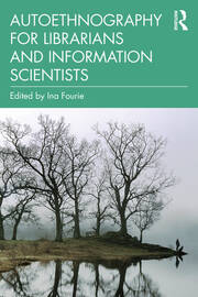 Autoethnography for Librarians and Information Scientists book cover