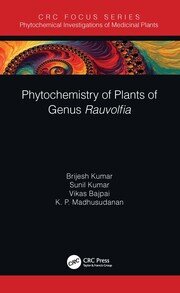 Phytochemistry of Plants of Genus Rauvolfia book cover