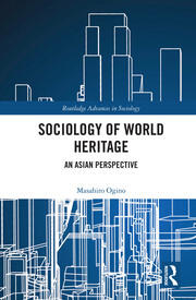 Sociology of World Heritage: An Asian Perspective book cover