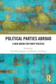 Political Parties Abroad: A New Arena for Party Politics book cover