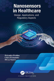 Nanosensors in Healthcare: Design, Applications, and Regulatory Aspects book cover
