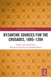 Byzantine Sources for the Crusades, 1095-1204 book cover