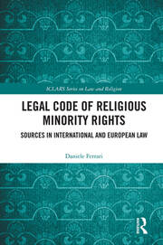 Legal Code of Religious Minority Rights: Sources in International and European Law book cover
