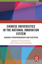 Chinese Universities in the National Innovation System: Academic Entrepreneurship and Ecosystem book cover