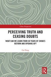 Perceiving Truth and Ceasing Doubts: What Can We Learn from 40 Years of China’s Reform and Opening-Up? book cover