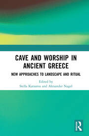 Cave and Worship in Ancient Greece: New Approaches to Landscape and Ritual book cover
