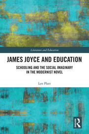 James Joyce and Education: Schooling and the Social Imaginary in the Modernist Novel book cover