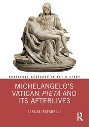 Michelangelo’s Vatican Pietà and its Afterlives book cover