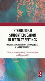 International Student Education in Tertiary Settings: Interrogating Programs and Processes in Diverse Contexts book cover