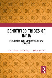 Denotified Tribes of India: Discrimination, Development and Change book cover