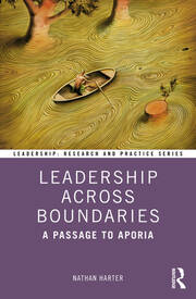Leadership Across Boundaries: A Passage to Aporia book cover