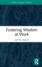 Fostering Wisdom at Work book cover