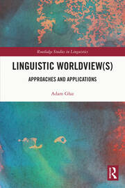 Linguistic Worldview(s): Approaches and Applications book cover