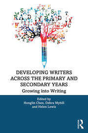 Developing Writers Across the Primary and Secondary Years: Growing into Writing book cover
