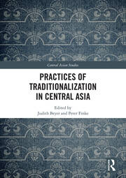 Practices of Traditionalization in Central Asia book cover