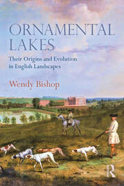 Ornamental Lakes: Their Origins and Evolution in English Landscapes book cover