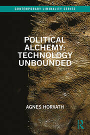 Political Alchemy: Technology Unbounded book cover