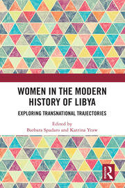 Women in the Modern History of Libya: Exploring Transnational Trajectories book cover