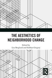 The Aesthetics of Neighborhood Change book cover