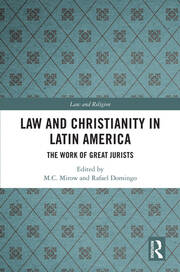 Law and Christianity in Latin America: The Work of Great Jurists book cover