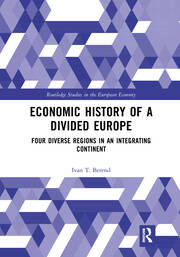 Economic History of a Divided Europe: Four Diverse Regions in an Integrating Continent book cover