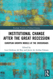 Institutional Change after the Great Recession: European Growth Models at the Crossroads book cover