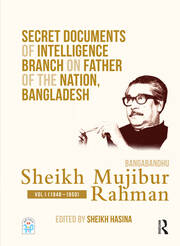 Secret Documents of Intelligence Branch on Father of The Nation, Bangladesh: Bangabandhu Sheikh Mujibur Rahman: Volume I (1948-1950) book cover