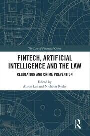 FinTech, Artificial Intelligence and the Law: Regulation and Crime Prevention book cover