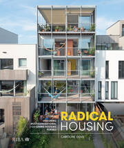 Radical Housing: Designing multi-generational and co-living housing for all book cover