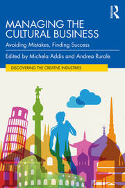 Managing the Cultural Business: Avoiding Mistakes, Finding Success book cover