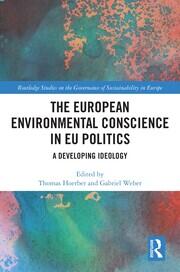The European Environmental Conscience in EU Politics: A Developing Ideology book cover