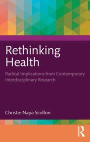 Rethinking Health: Radical Implications from Contemporary Interdisciplinary Research book cover