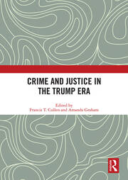 Crime and Justice in the Trump Era book cover