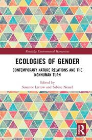 Ecologies of Gender: Contemporary Nature Relations and the Nonhuman Turn book cover