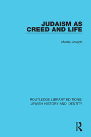 Judaism as Creed and Life book cover