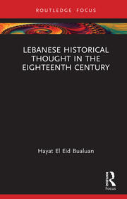 Lebanese Historical Thought in the Eighteenth Century book cover