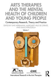 Arts Therapies and the Mental Health of Children and Young People: Contemporary Research, Theory and Practice, Volume 1 book cover