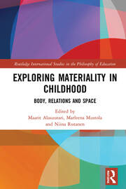 Exploring Materiality in Childhood: Body, Relations and Space book cover