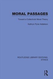 Moral Passages: Toward a Collectivist Moral Theory book cover