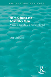 Here Comes the Assembly Man: A Year in the Life of a Primary School book cover